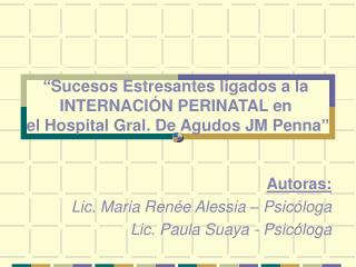 “Sucesos Estresantes ligados a la INTERNACIÓN PERINATAL en el Hospital Gral. De Agudos JM Penna”