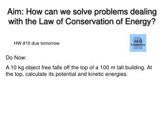 Aim: How can we solve problems dealing with the Law of Conservation of Energy?