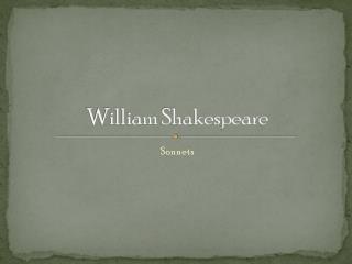 William Shakespeare