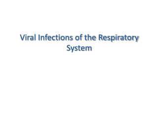 Viral Infections of the Respiratory System