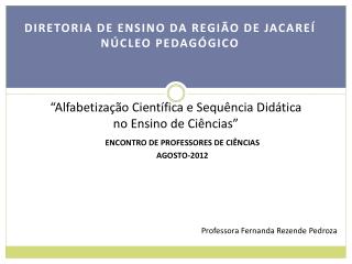 “Alfabetização Científica e Sequência Didática no Ensino de Ciências”