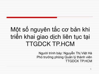 Một số nguyên tắc cơ bản khi triển khai giao dịch liên tục tại TTGDCK TP.HCM