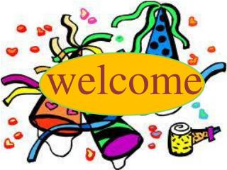 welcome