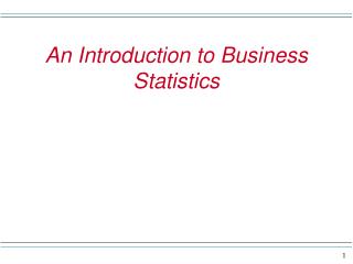 An Introduction to Business Statistics