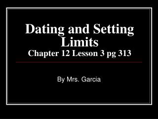 Dating and Setting Limits Chapter 12 Lesson 3 pg 313