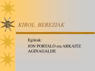 KIROL BEREZIAK