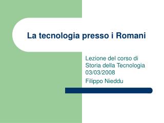 La tecnologia presso i Romani