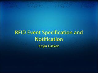 RFID Event Specification and Notification