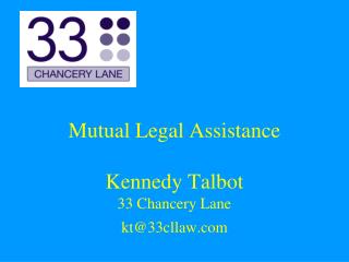 Mutual Legal Assistance Kennedy Talbot 33 Chancery Lane