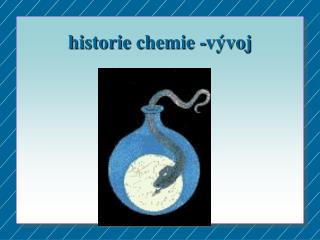 historie chemie -vývoj