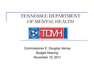 TENNESSEE DEPARTMENT OF MENTAL HEALTH