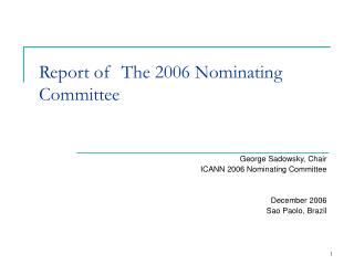 Report of The 2006 Nominating Committee