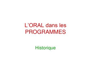 L’ORAL dans les PROGRAMMES