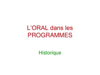 L’ORAL dans les PROGRAMMES