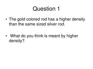 Question 1