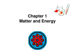 Chapter 1 Matter and Energy