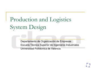 Production and Logistics System Design