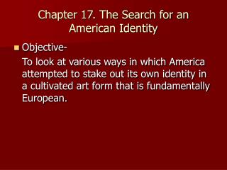 Chapter 17. The Search for an American Identity