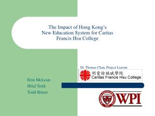 The Impact of Hong Kong’s New Education System for Caritas Francis Hsu College