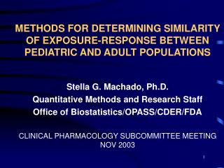 METHODS FOR DETERMINING SIMILARITY OF EXPOSURE-RESPONSE BETWEEN PEDIATRIC AND ADULT POPULATIONS