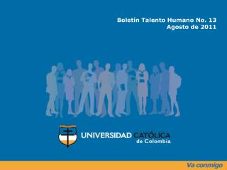 Boletín Talento Humano No. 13 Agosto de 2011