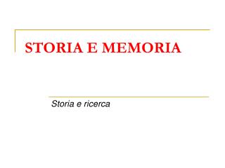 STORIA E MEMORIA