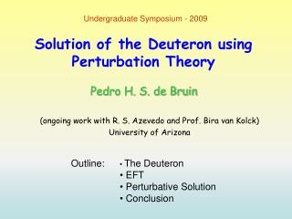 Solution of the Deuteron using Perturbation Theory