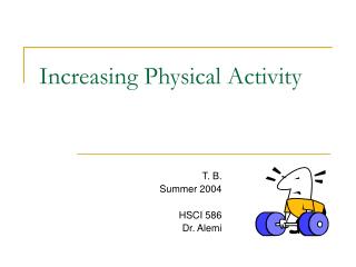 Increasing Physical Activity