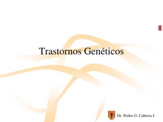 Trastornos Genéticos