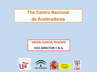 The Centro Nacional de Aceleradores
