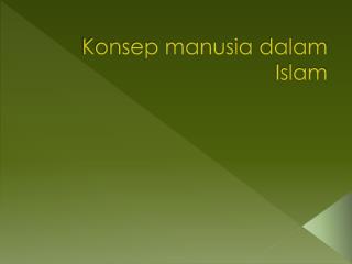 Konsep manusia dalam Islam