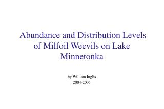 Abundance and Distribution Levels of Milfoil Weevils on Lake Minnetonka