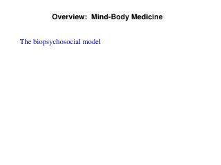 Overview: Mind-Body Medicine