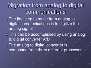 Migration from analog to digital communications