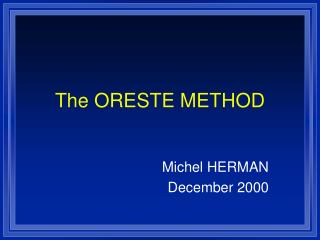 The ORESTE METHOD