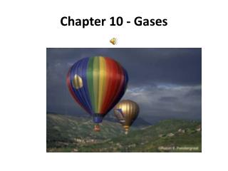 Chapter 10 - Gases