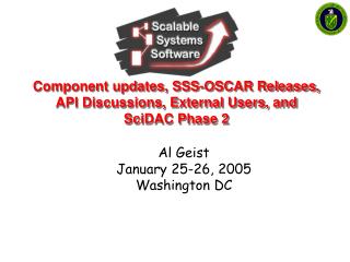 Component updates, SSS-OSCAR Releases, API Discussions, External Users, and SciDAC Phase 2