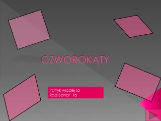 CZWOROKĄTY