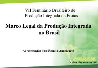 Marco Legal da Produção Integrada no Brasil