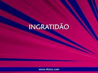 INGRATIDÃO