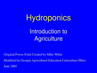 Hydroponics