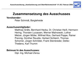 Ausschusssitzung „Autolackierung und Oberflächentechnik“ 01./02. Februar 2006