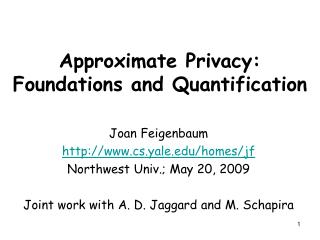 Approximate Privacy: Foundations and Quantification