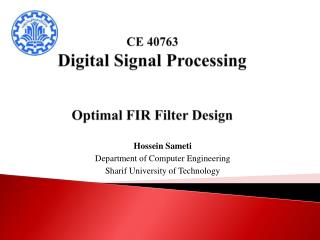 CE 40763 Digital Signal Processing Optimal FIR Filter Design