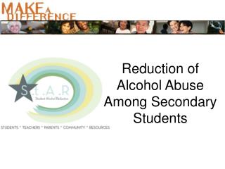 Reduction of Alcohol Abuse Among Secondary Students
