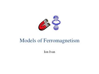 Models of Ferromagnetism