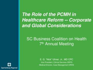 The Role of the PCMH in Healthcare Reform -- Corporate and Global Considerations