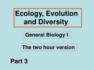 Ecology, Evolution and Diversity