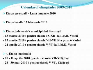 Calendarul olimpiadei 2009-2010