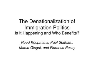 The Denationalization of Immigration Politics Is It Happening and Who Benefits?